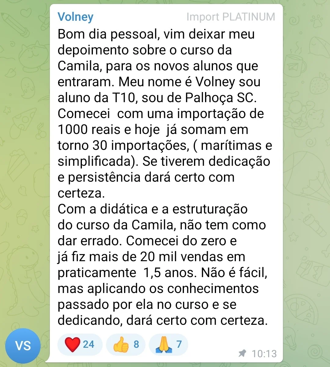 Depoimento de Volney: começou com R$ 1.000 e passou de 20 mil vendas