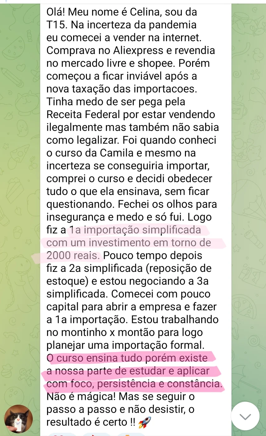 Depoimento de Celina: saiu da revenda informal para a importação legalizada